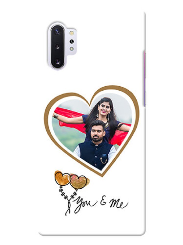 Custom Galaxy Note 10 Plus customized phone cases: You & Me Design