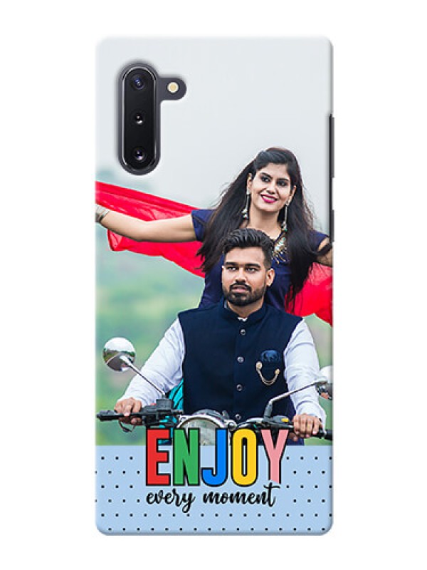 Custom Galaxy Note 10 Phone Back Covers: Enjoy Every Moment Design