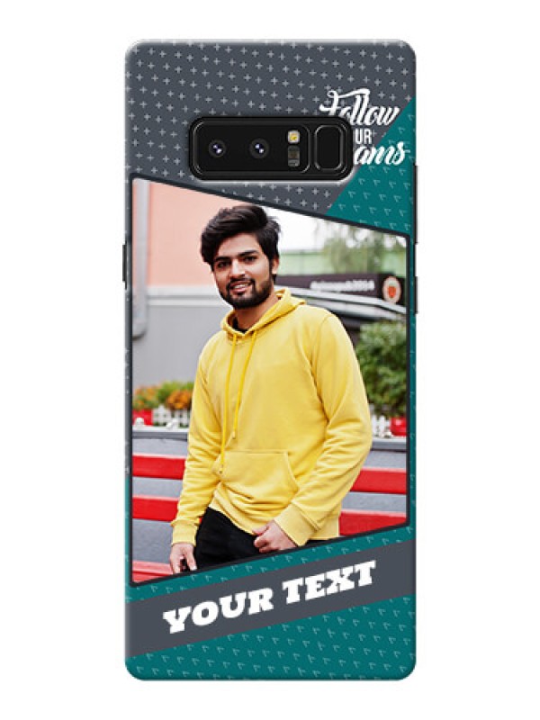 Custom Samsung Galaxy Note8 2 colour background with different patterns and dreams quote Design