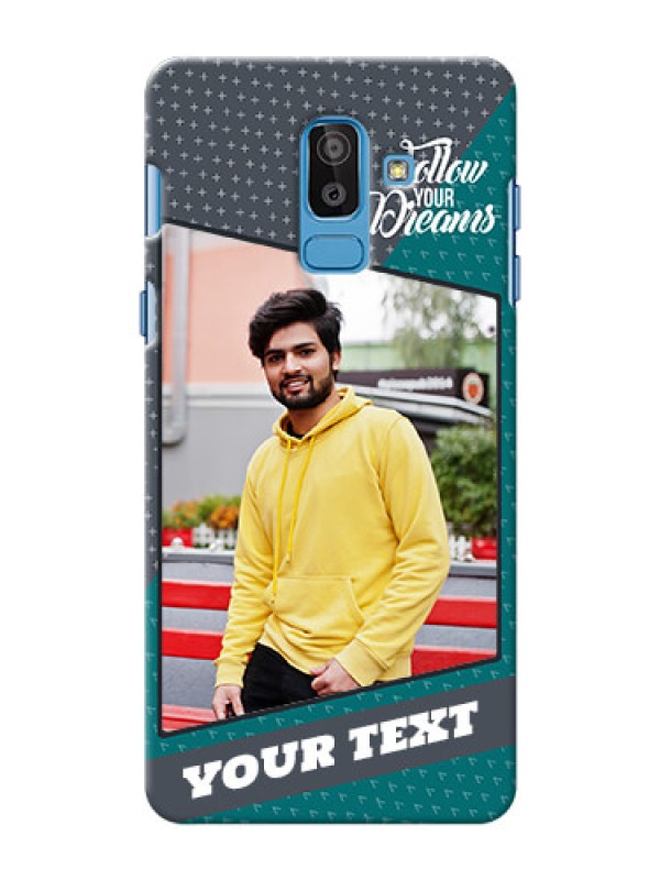 Custom Samsung Galaxy On8 (2018) 2 colour background with different patterns and dreams quote Design