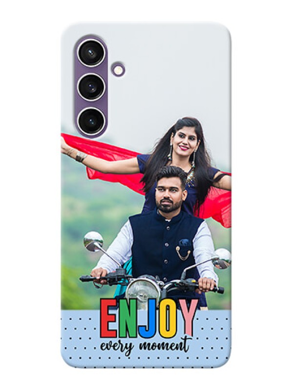 Custom Galaxy S23 FE 5G Photo Printing on Case with Enjoy Every Moment Design