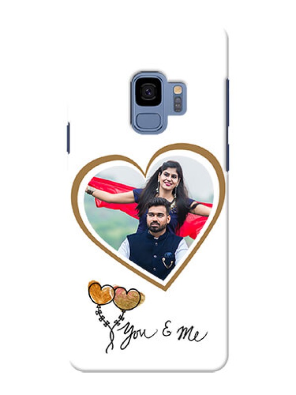Custom Samsung Galaxy S9 You And Me Mobile Back Case Design