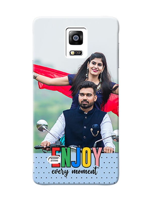 Custom Galaxy Note4 (2015) Phone Back Covers: Enjoy Every Moment Design