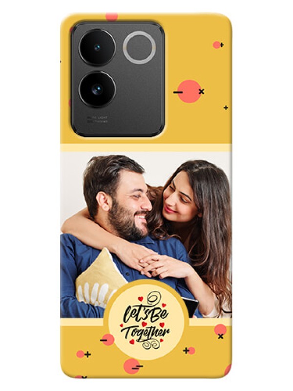 Custom Vivo T2 Pro 5G Photo Printing on Case with Lets be Together Design
