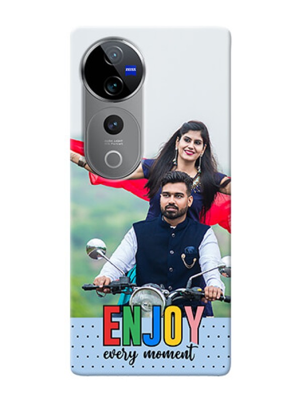 Custom Vivo T3 Ultra Photo Printing on Case with Enjoy Every Moment Design