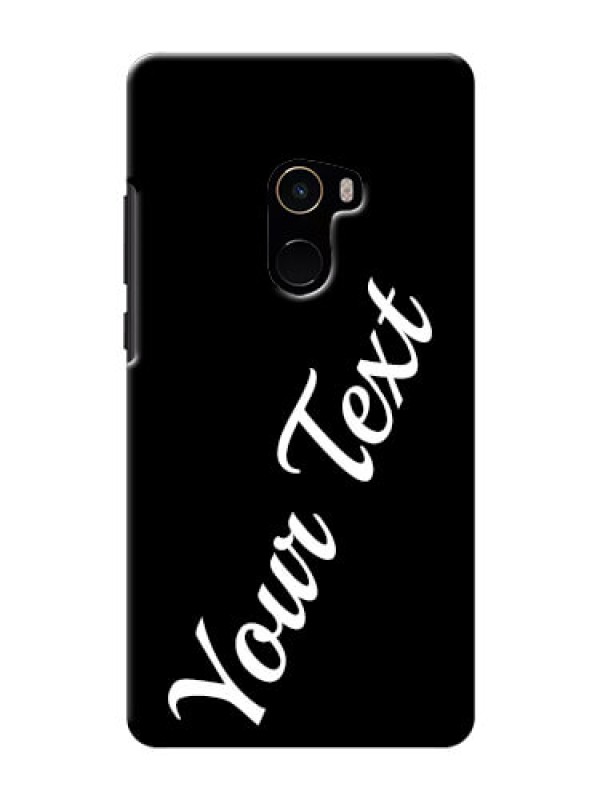 Custom Xiaomi Mi Mix 2 Custom Mobile Cover with Your Name