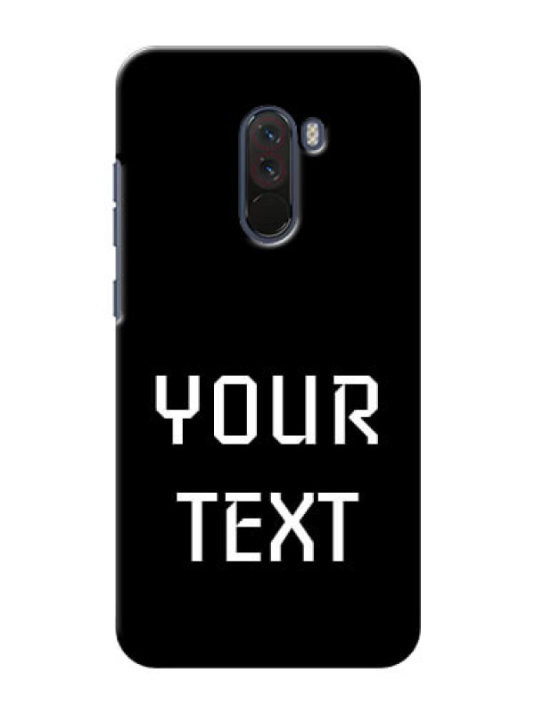 Custom Xiaomi Pocophone F1 Your Name on Phone Case