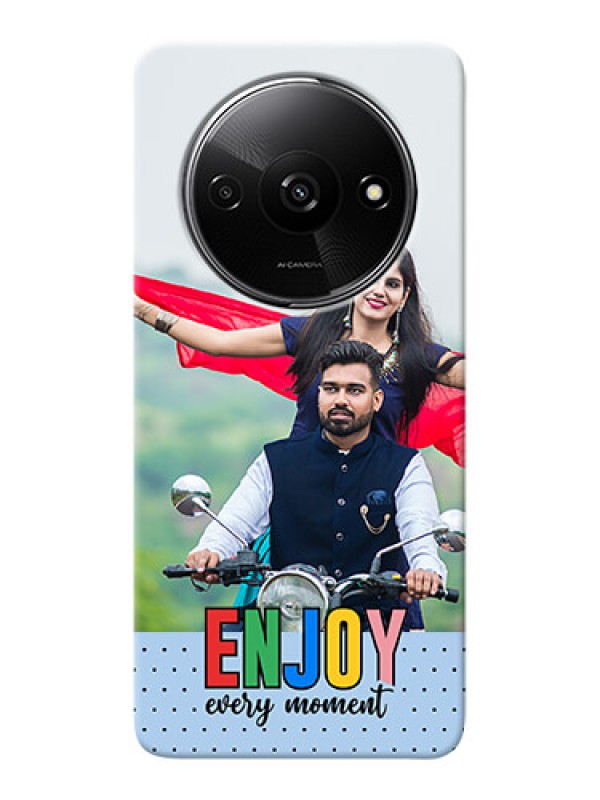 Custom Redmi A3 Photo Printing on Case with Enjoy Every Moment Design