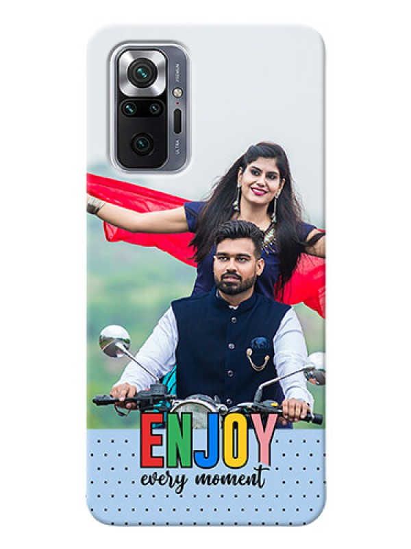 Custom Redmi Note 10 Pro Max Phone Back Covers: Enjoy Every Moment Design