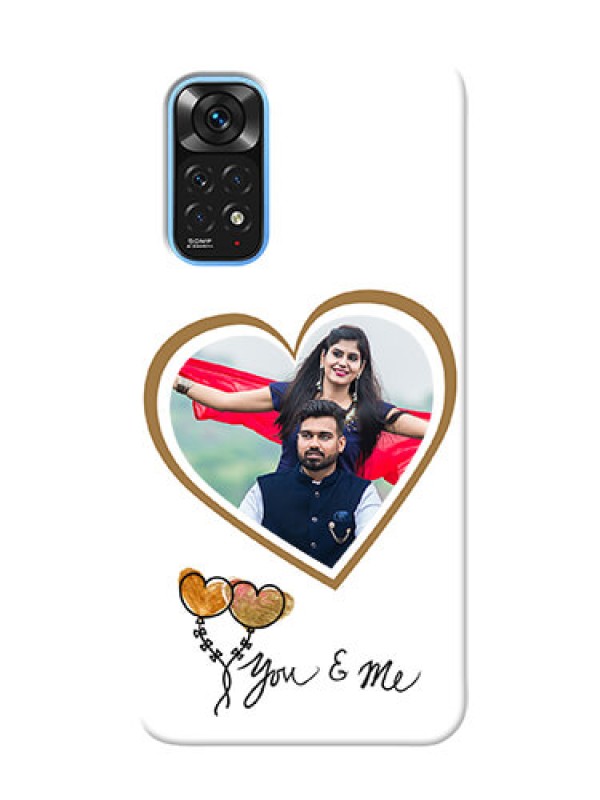 Custom Redmi Note 11 customized phone cases: You & Me Design
