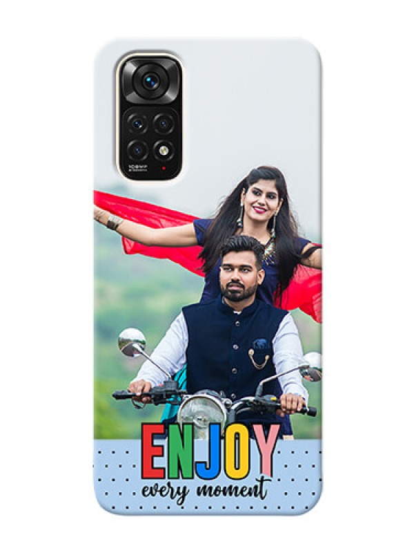 Custom Redmi Note 11S Phone Back Covers: Enjoy Every Moment Design