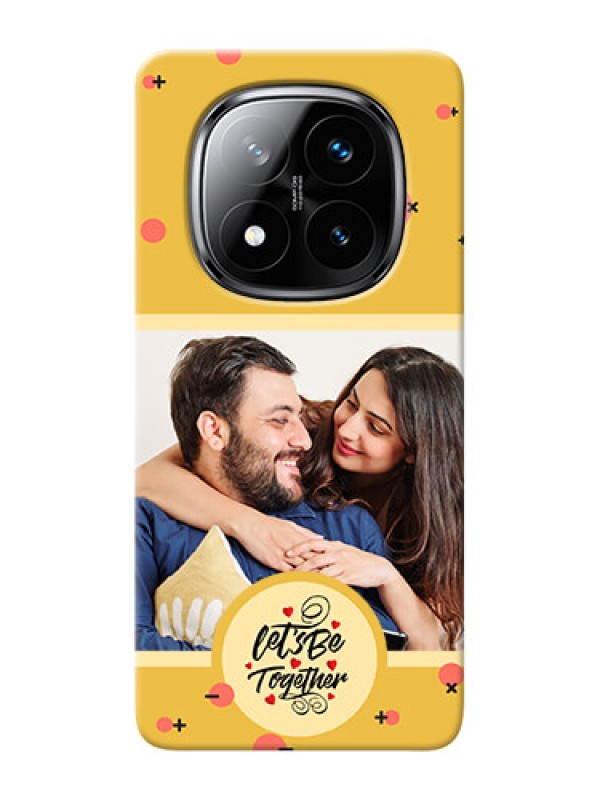 Custom Redmi Note 14 Pro Plus 5G Photo Printing on Case with Lets be Together Design