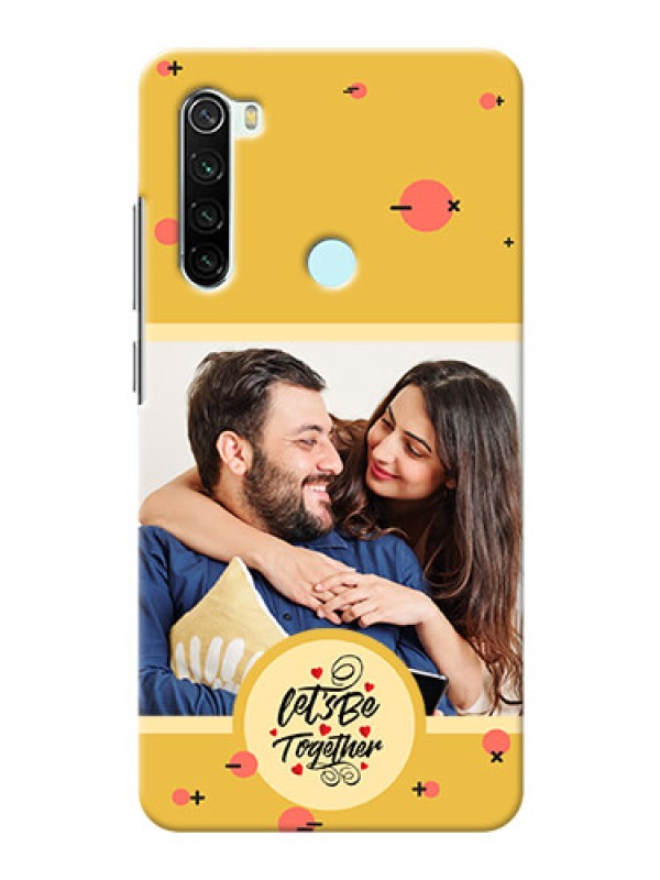 Custom Redmi Note 8 Back Covers: Lets be Together Design