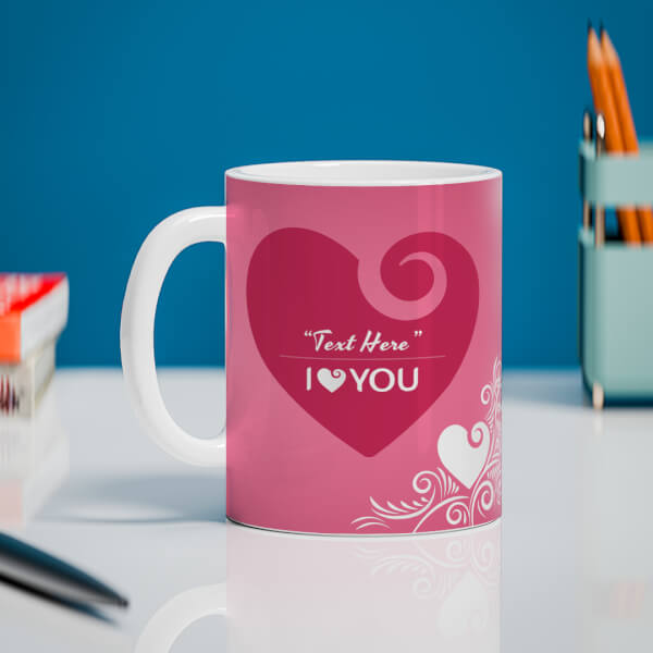 Custom I Love You Design On Mug