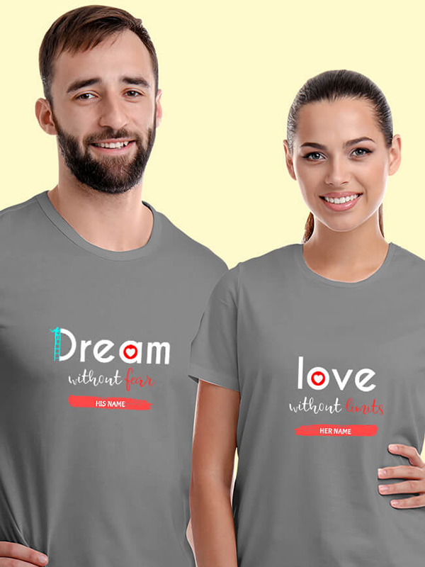 Custom Dream without Fear, Love without Limits On Personalized Couple Tees