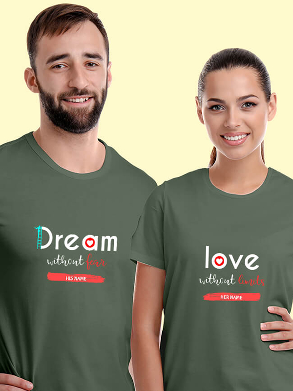 Custom Dream without Fear, Love without Limits On Personalized Couple Tees