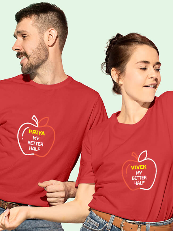 Custom My Better Half On Customized Couple Tees