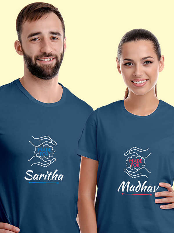 Custom Made for with Names On Customized Couple Tshirt