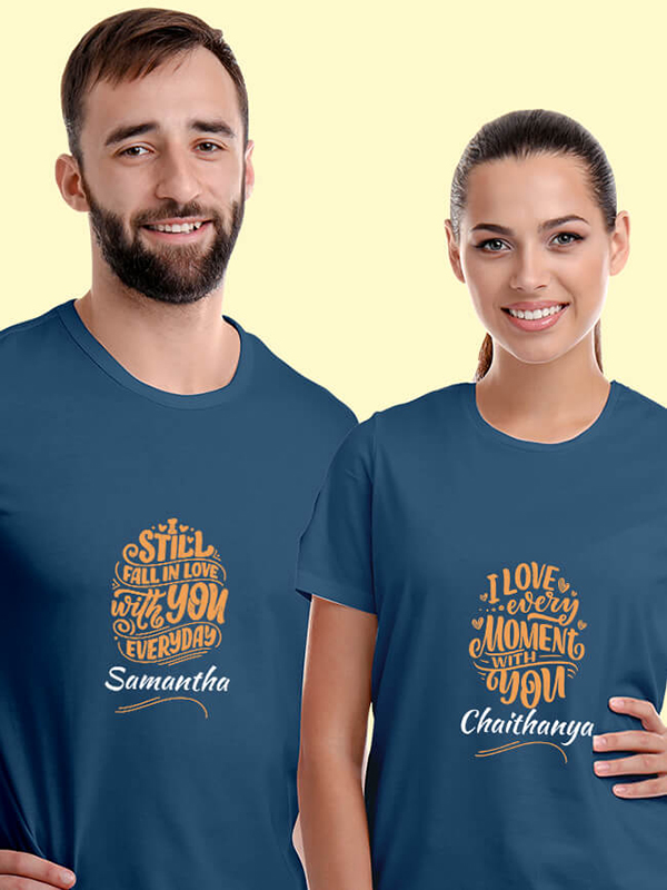 Custom I Love Every Moment with You, I Still Fall in Love with You Everyday On Customized Couple Tshirt