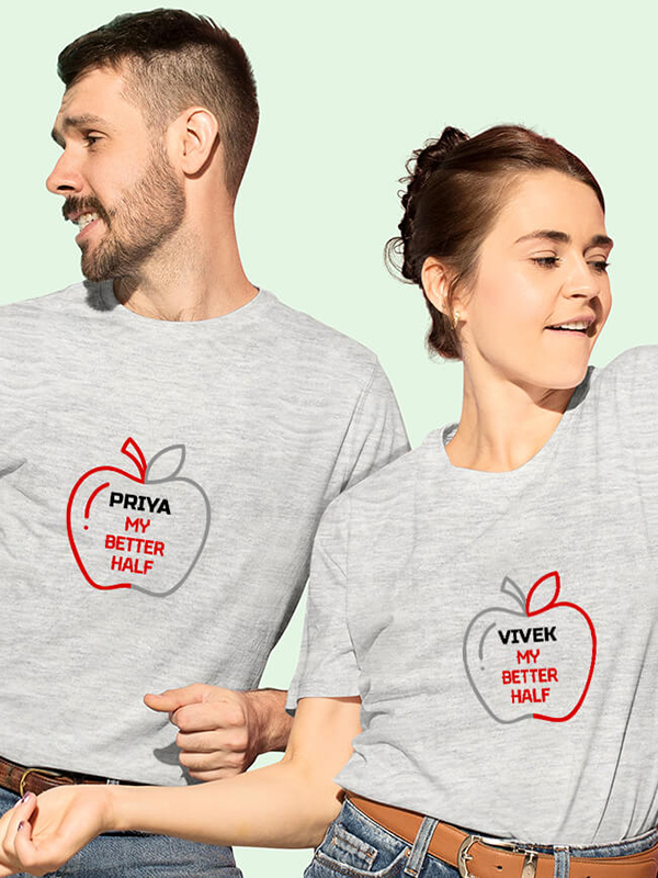 Custom My Better Half On Customized Couple Tees