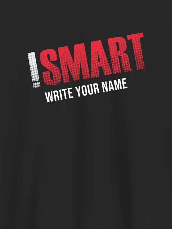 Custom iSmart with Your Name On Men T Shirts with Name, Text, and Photo