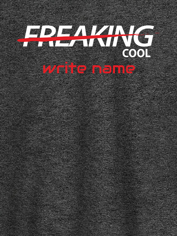 Custom Freaking Cool Personalised Printed Mens T Shirt