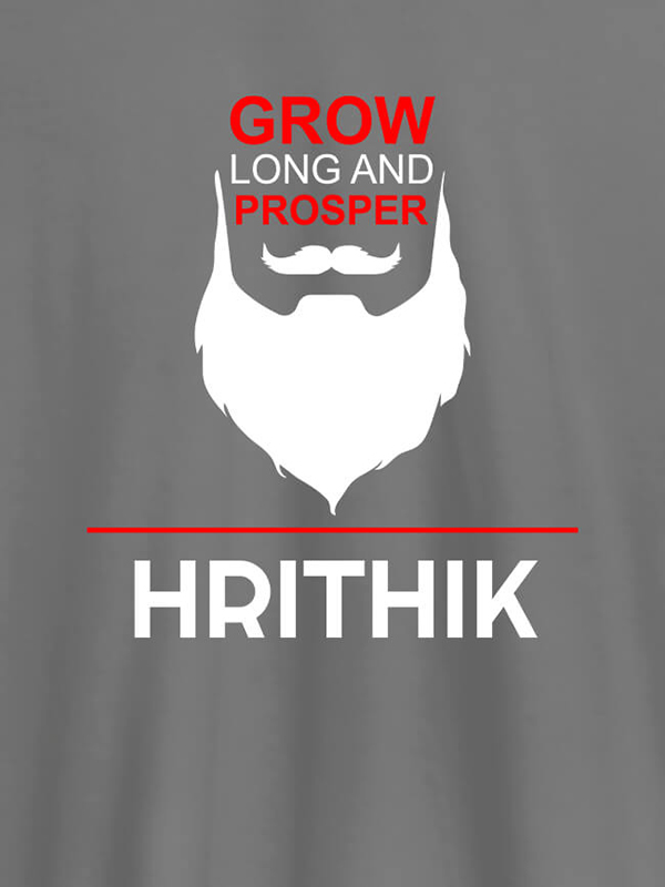 Custom Grow Long And Prosper Beard Moustache Printed Mens T Shirt