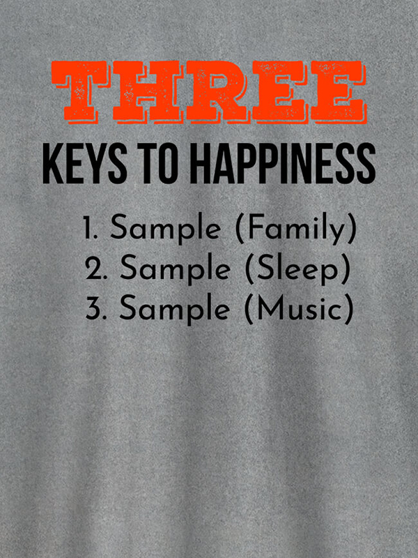 Custom 3 Keys To Happiness Personalised Mens T Shirt