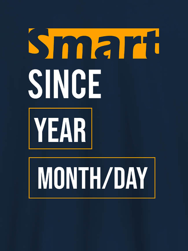 Custom Smart Since Personalised Printed T Shirts