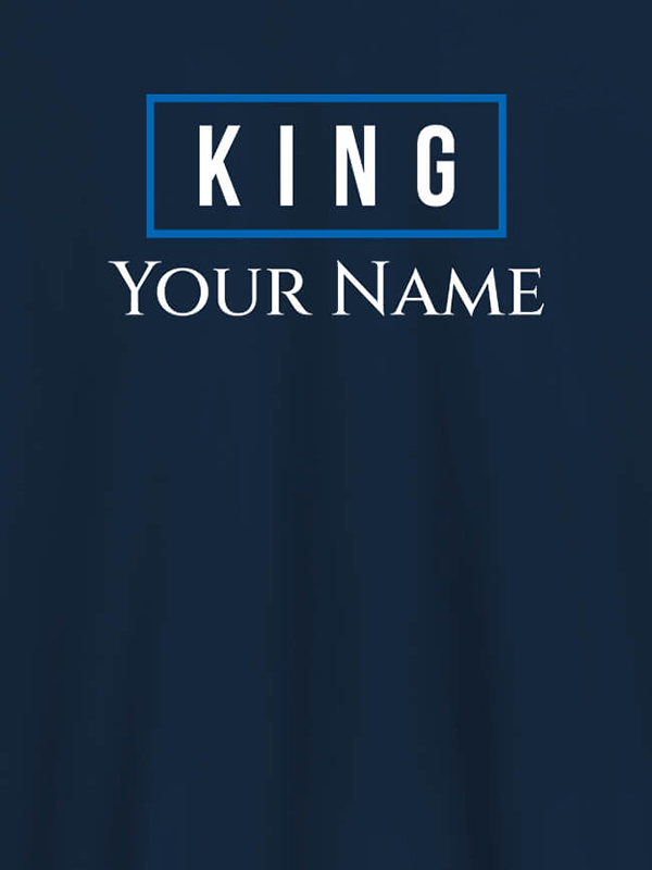 Custom King Name Personalized Mens T Shirt