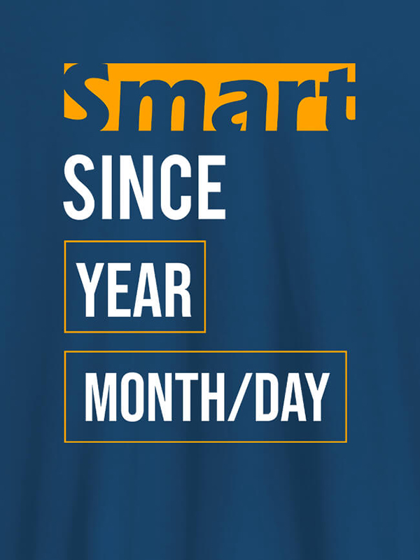 Custom Smart Since Personalised Printed T Shirts