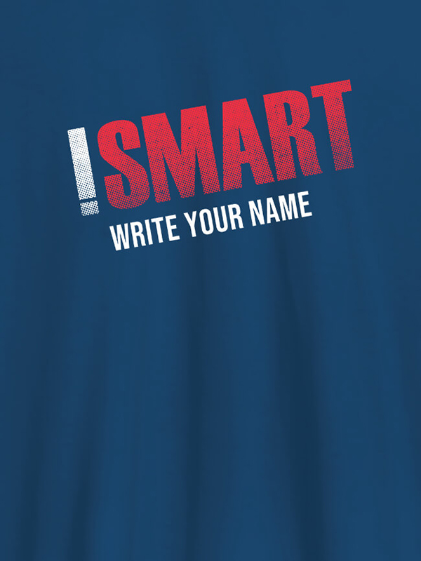 Custom iSmart with Your Name On Men T Shirts with Name, Text, and Photo