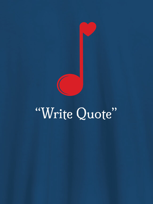 Custom Love Music with Your Favorite Quote On Customized Men Tees