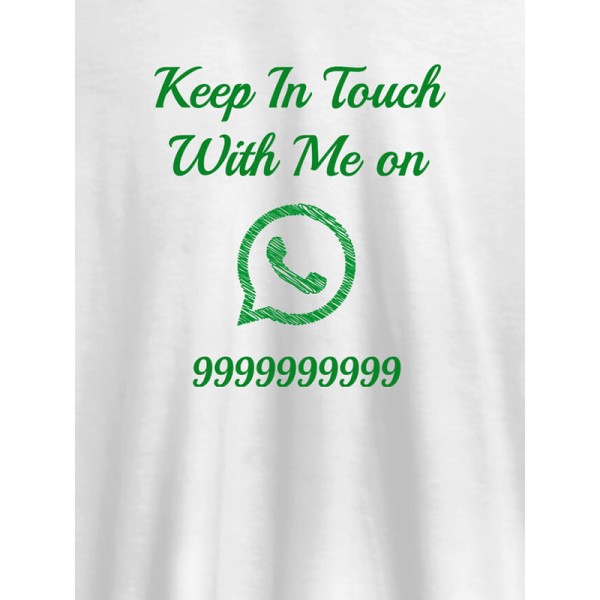 Keep In Touch With Me Whatsapp Mens Funny T Shirt
