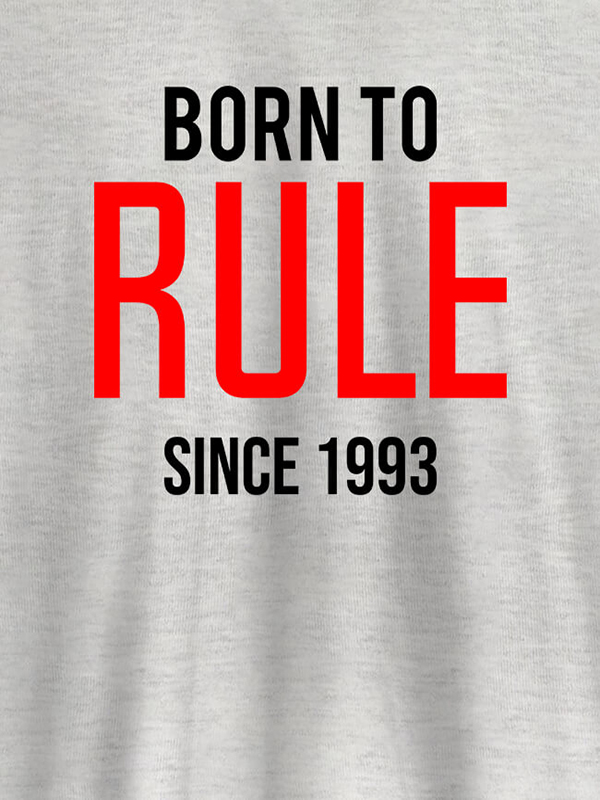 Custom Born To Rule Since Personalized Printed Mens T Shirt
