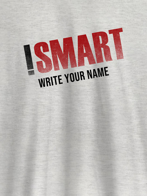 Custom iSmart with Your Name On Men T Shirts with Name, Text, and Photo