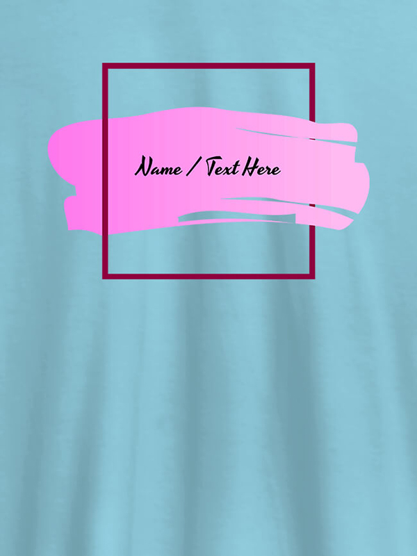 Custom Paint Brush Theme with Name On T-shirts For Women with Name, Text and Photo