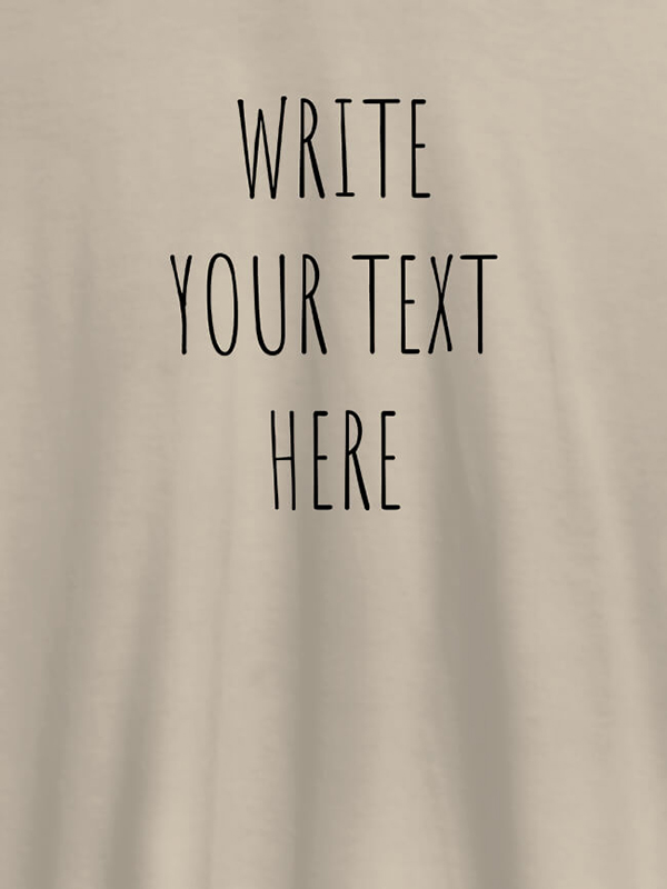 Custom Write Your Text On Customized Tshirt for Women