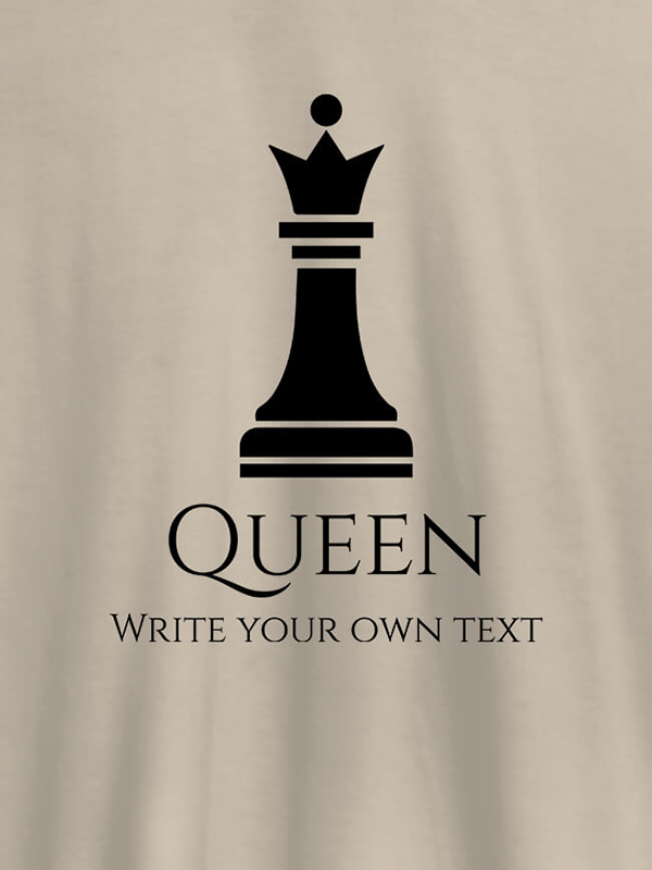 Custom Chess Queen with Your Text On Customized Women Tees