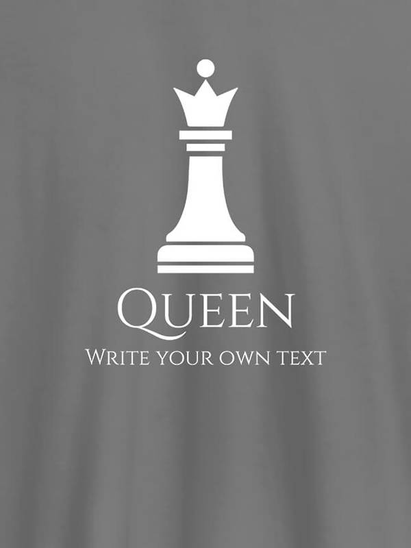 Custom Chess Queen with Your Text On Customized Women Tees