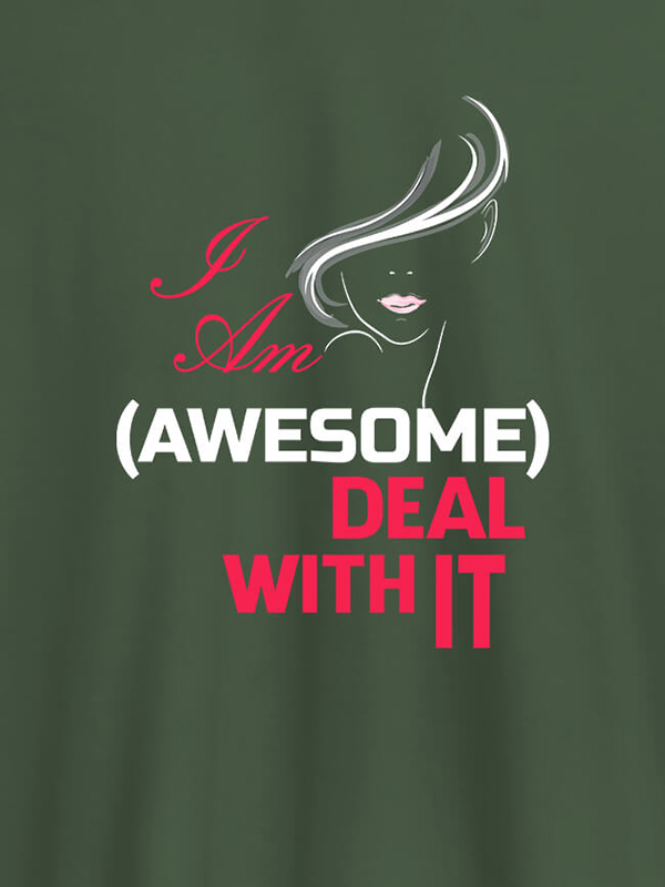 Custom I Am Awesome Deal With It Personalised Womens T Shirt