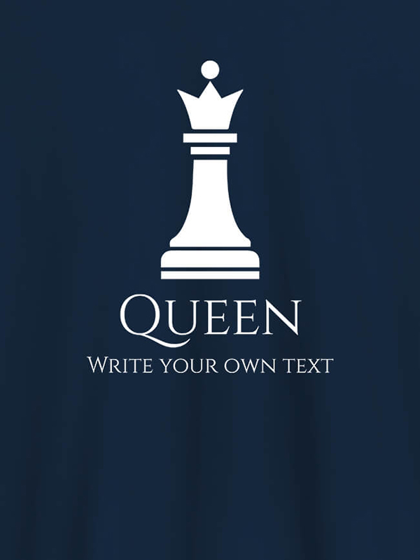 Custom Chess Queen with Your Text On Customized Women Tees