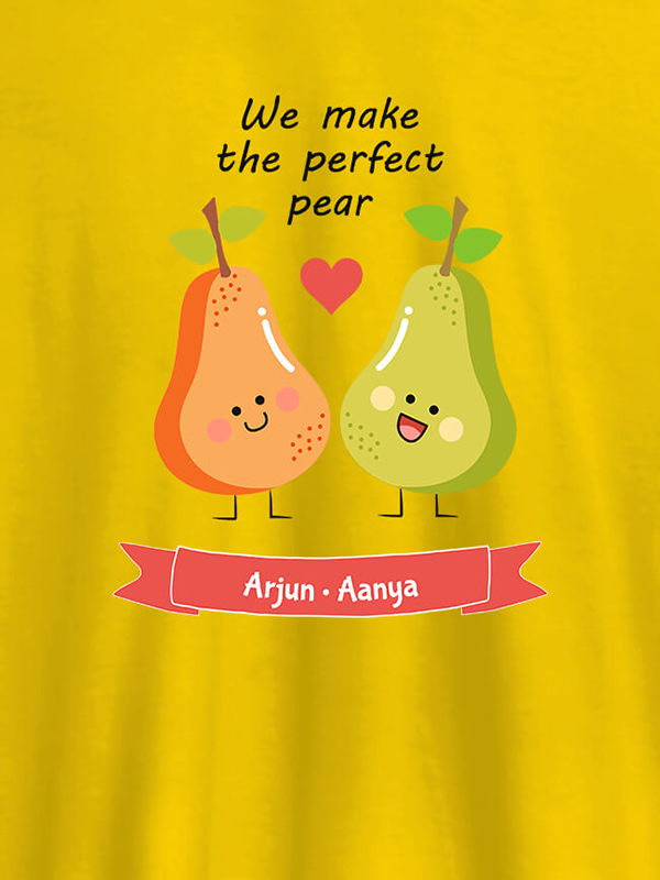 Custom We Make Perfect Pear Personalised Womens T Shirt