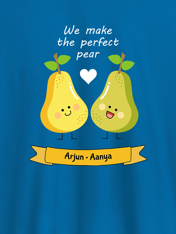 Custom We Make Perfect Pear Personalised Womens T Shirt