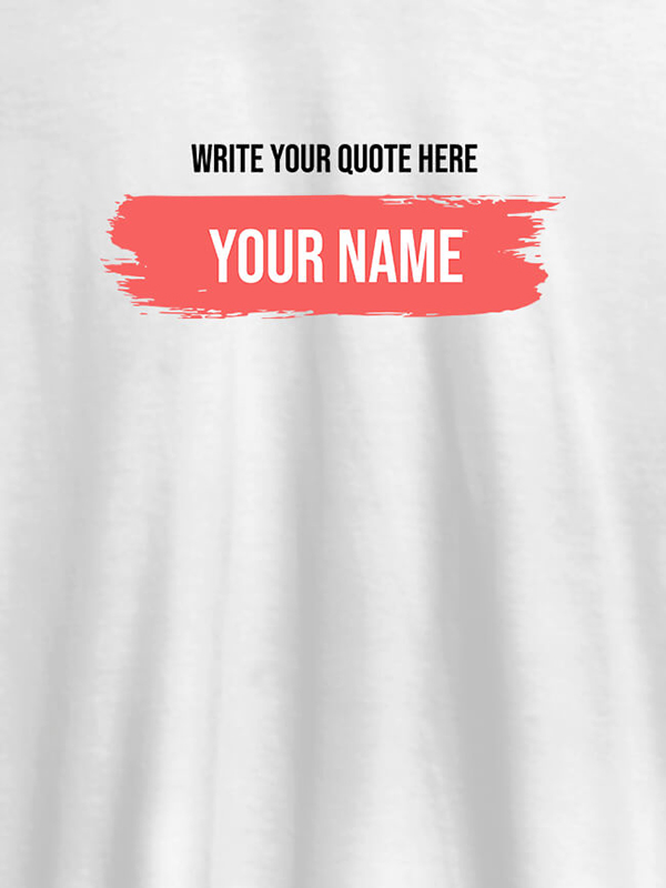 Quote with Your Name On Customized Women Tees