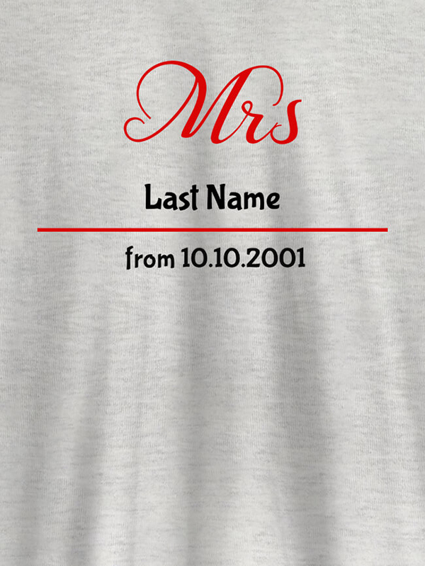 Custom Mrs Last Name Wedding Date Personalised Womens T Shirt