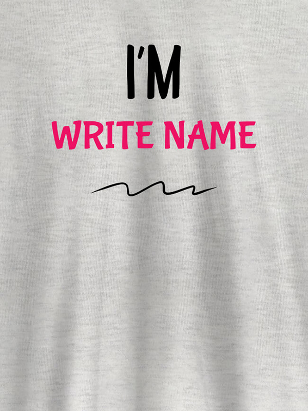 Custom I am with Your Name On T-shirts For Women with Name, Text and Photo