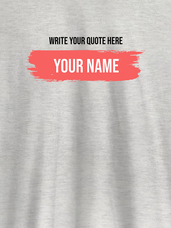 Custom Quote with Your Name On Customized Women Tees