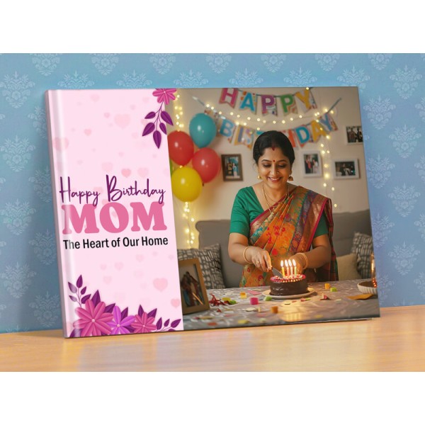 Mom The Heart of Our Home Birthday Album