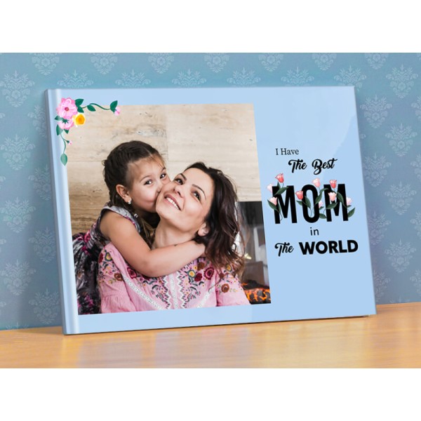 I Have The Best MOM In The World Picture Book